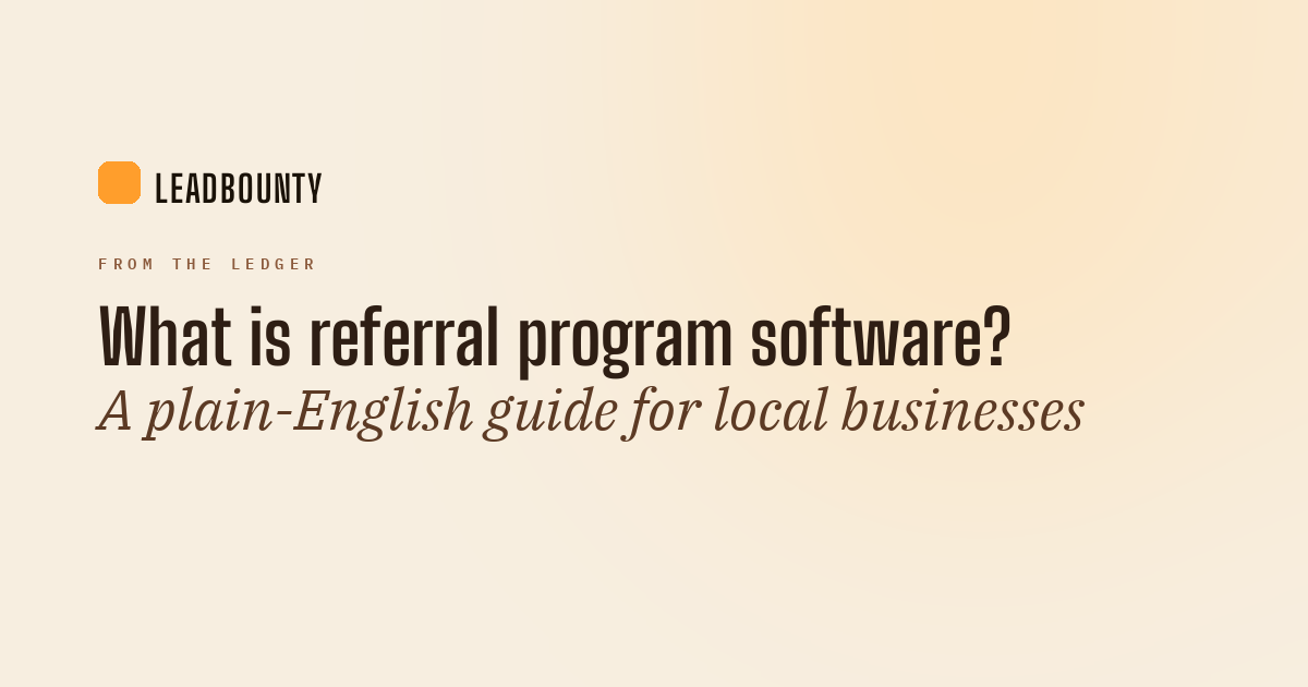 What is referral program software? A plain-English guide for local businesses
